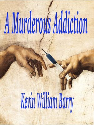 cover image of A Murderous Addiction
